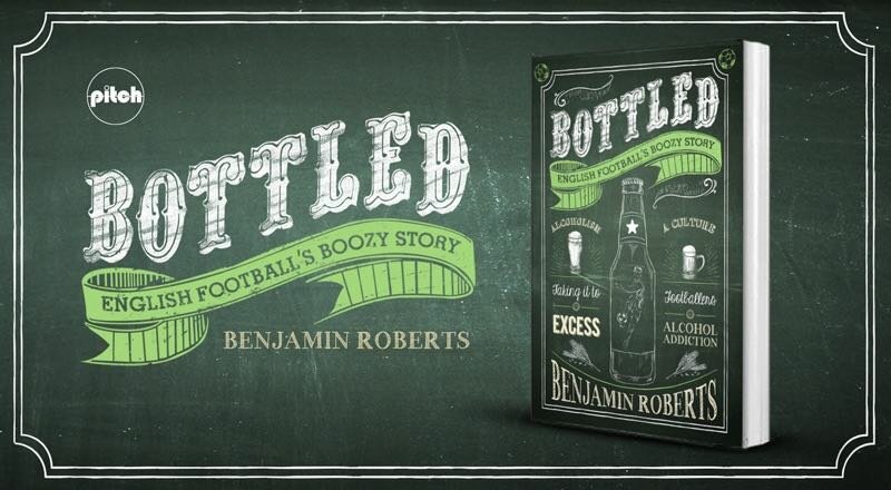 Win a copy of Bottled: English Football’s Boozy Story